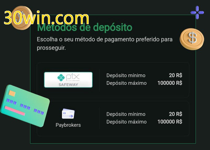 O cassino 30win.combet oferece uma grande variedade de métodos de pagamento